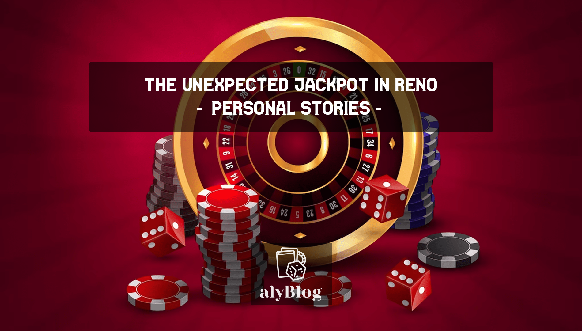 Personal Stories – The Unexpected Jackpot in Reno