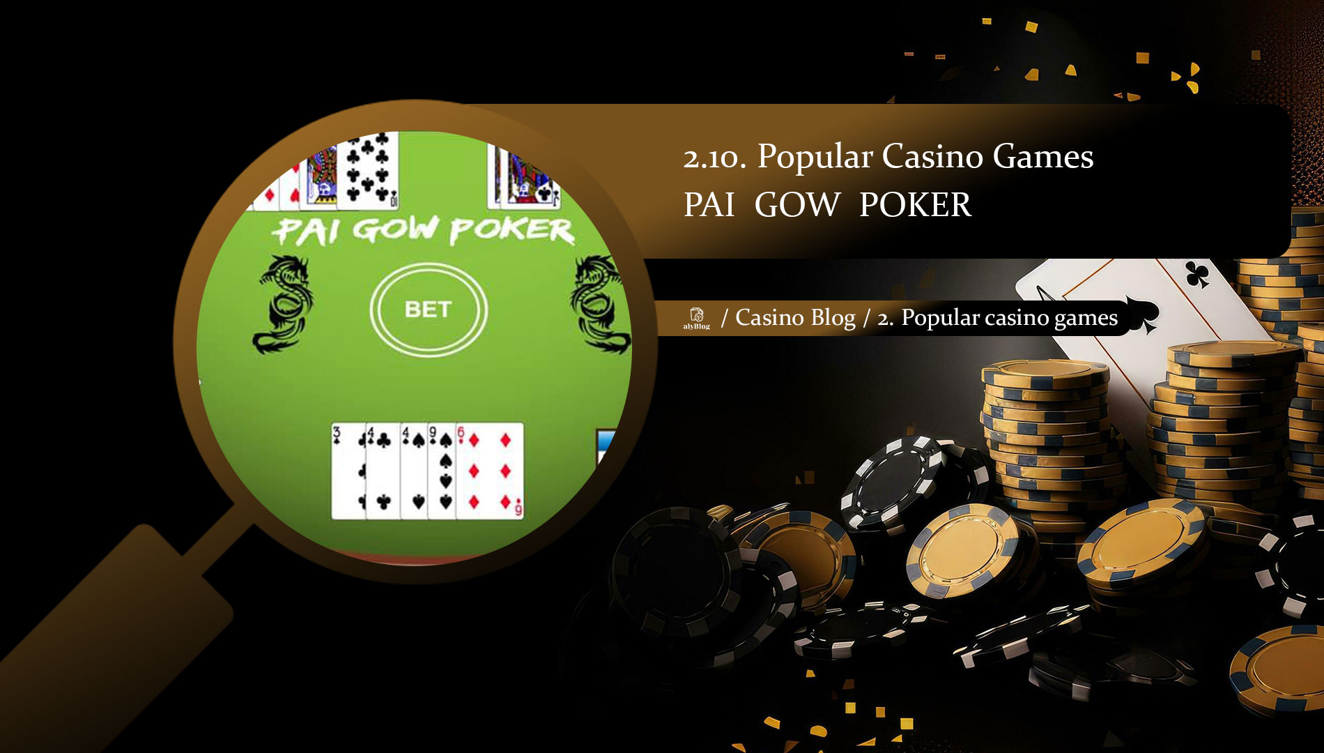 2.10. Popular Casino Games: Pai Gow Poker – The Fusion of Poker and Dominoes