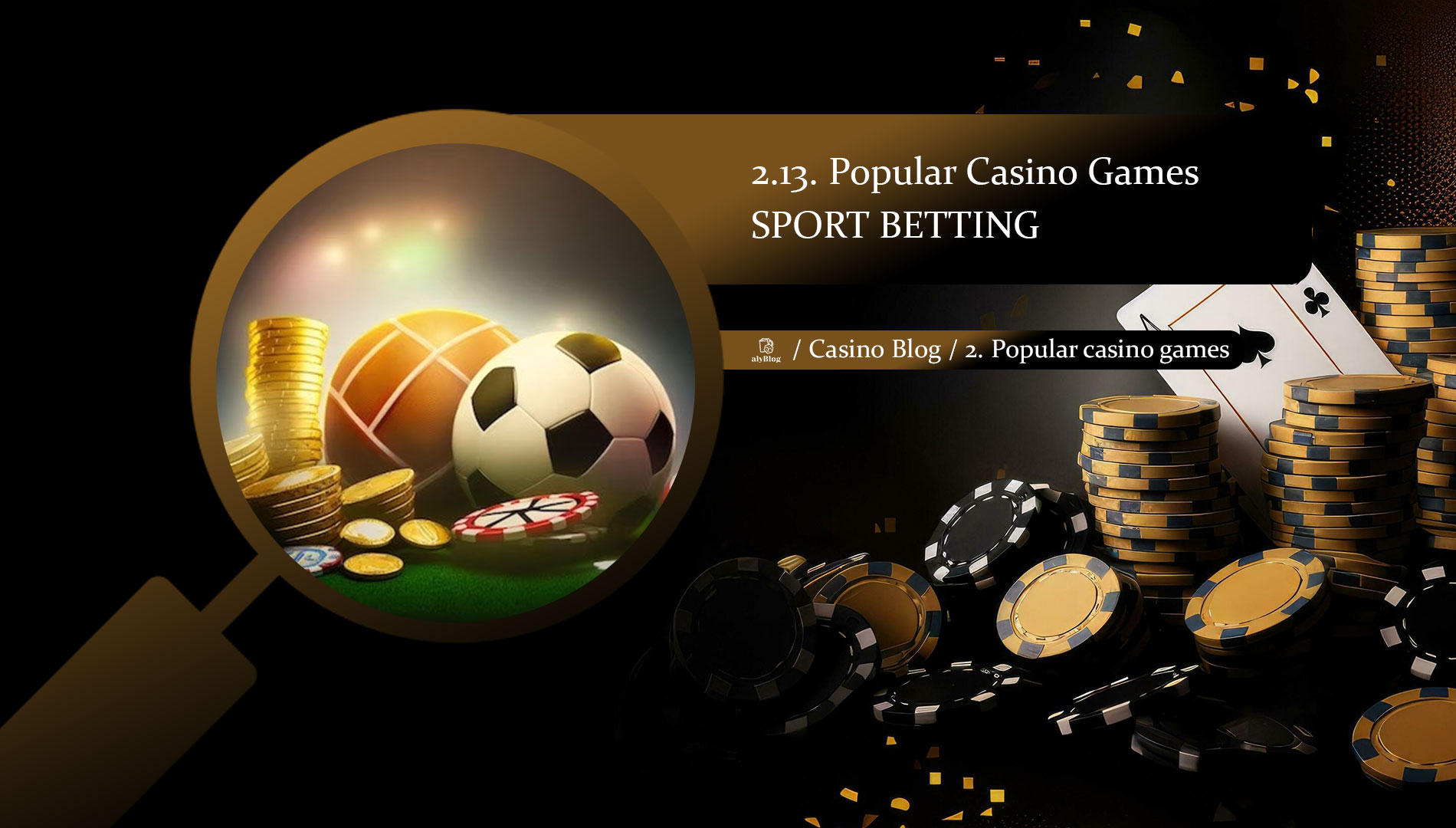 Popular Casino Games: Sports Betting – The Thrill of Predicting the Outcome