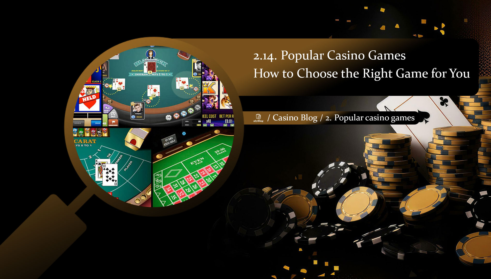 2.14. How to Choose the Right Casino Game for You: A Guide to Finding Your Perfect Match