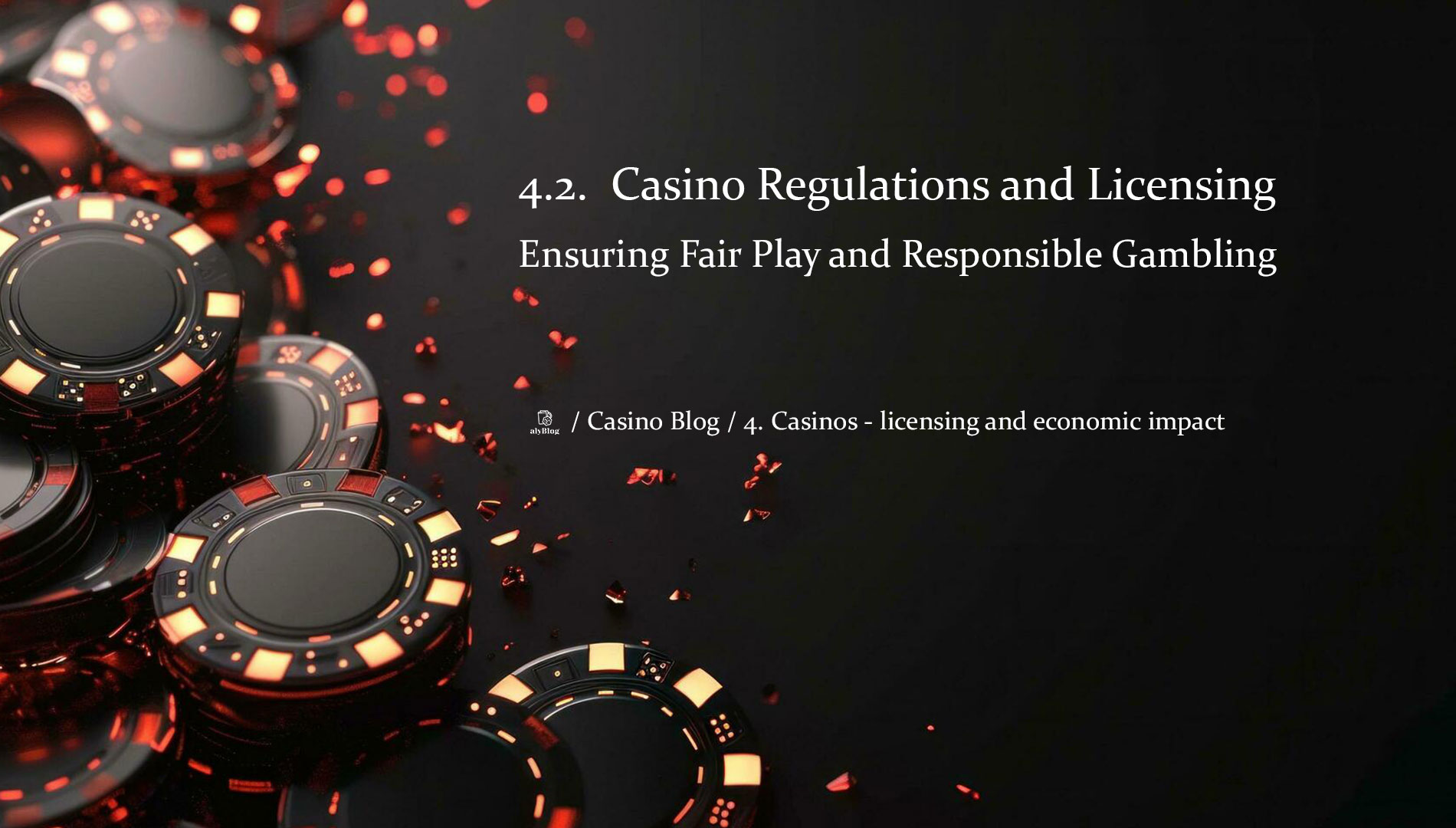 4.2. Casino Regulations and Licensing: Ensuring Fair Play and Responsible Gambling