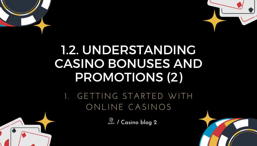 1.2.  Understanding Casino Bonuses and Promotions (2)