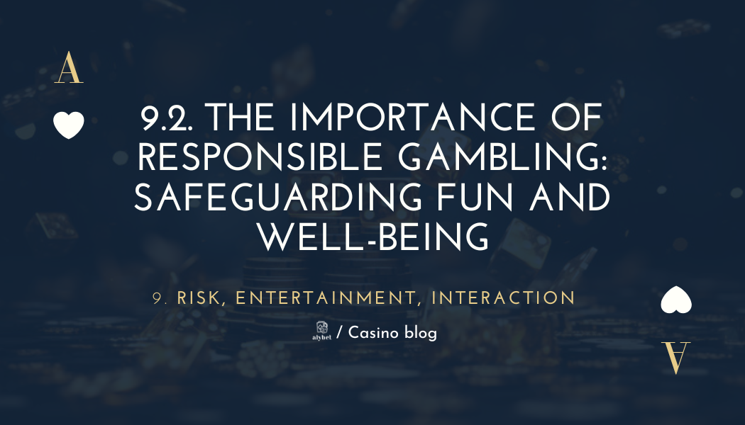 9.2. The Importance of Responsible Gambling: Safeguarding Fun and Well-being