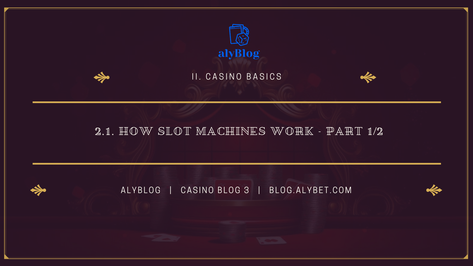 2.1. How Slot Machines Work – part 1/2 (3)