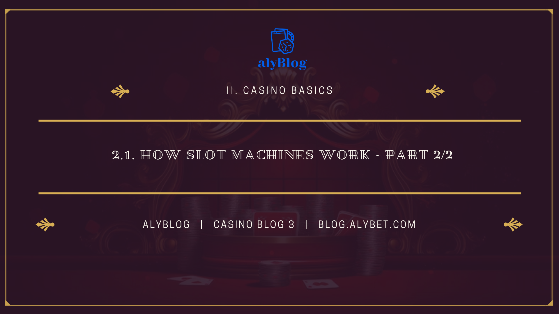 2.1. How Slot Machines Work – part 2/2 (3)