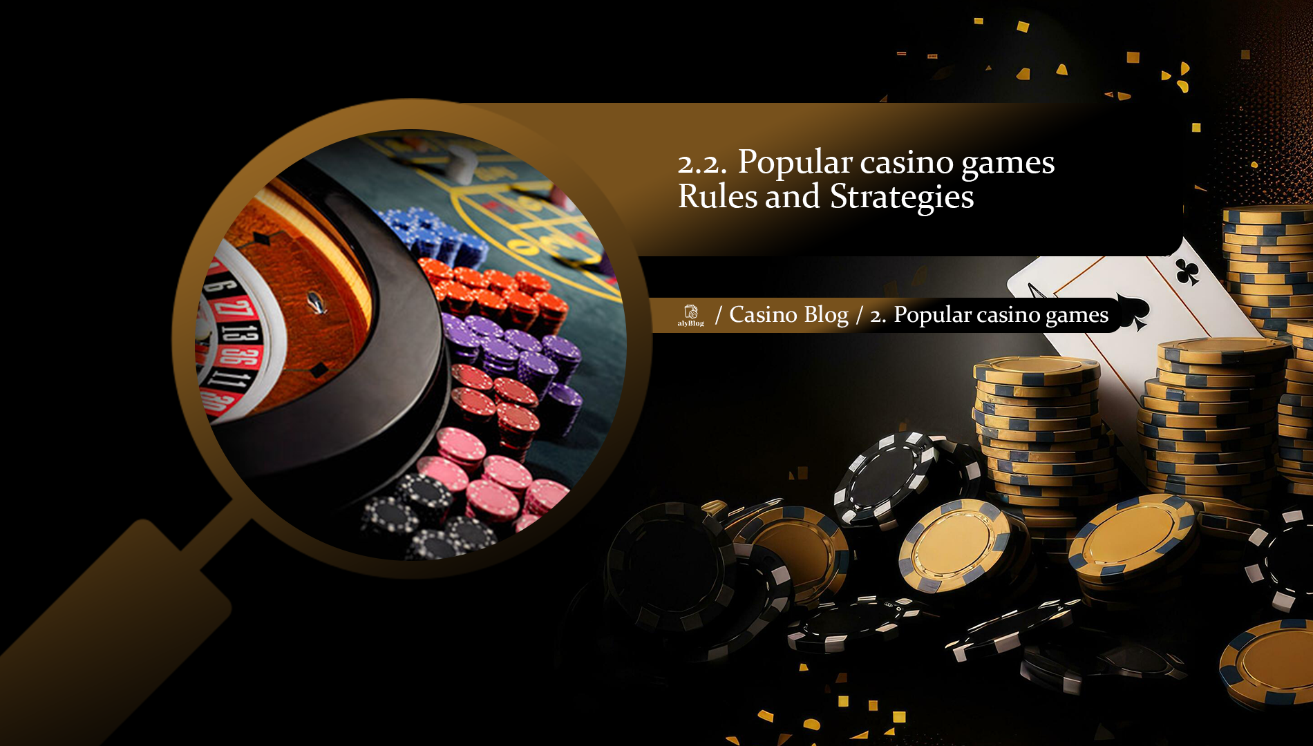 2.2. Popular casino games - Rules and Strategies