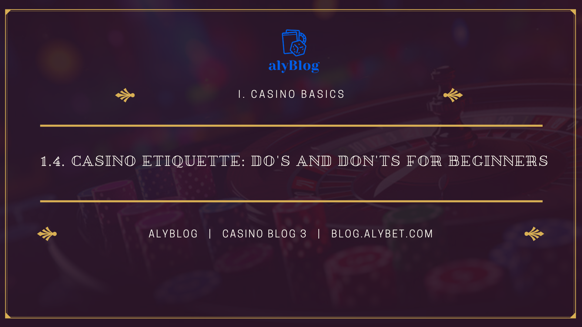 1.4. Casino Etiquette: Do's and Don'ts for Beginners (3)