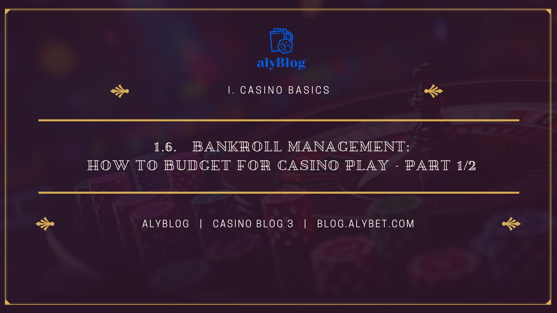 1.6. Bankroll Management: How to Budget for Casino Play - part 1/2 (3)