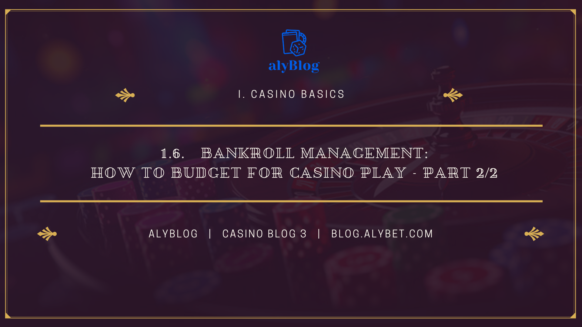 1.6. Bankroll Management: How to Budget for Casino Play - part 2/2 (3)