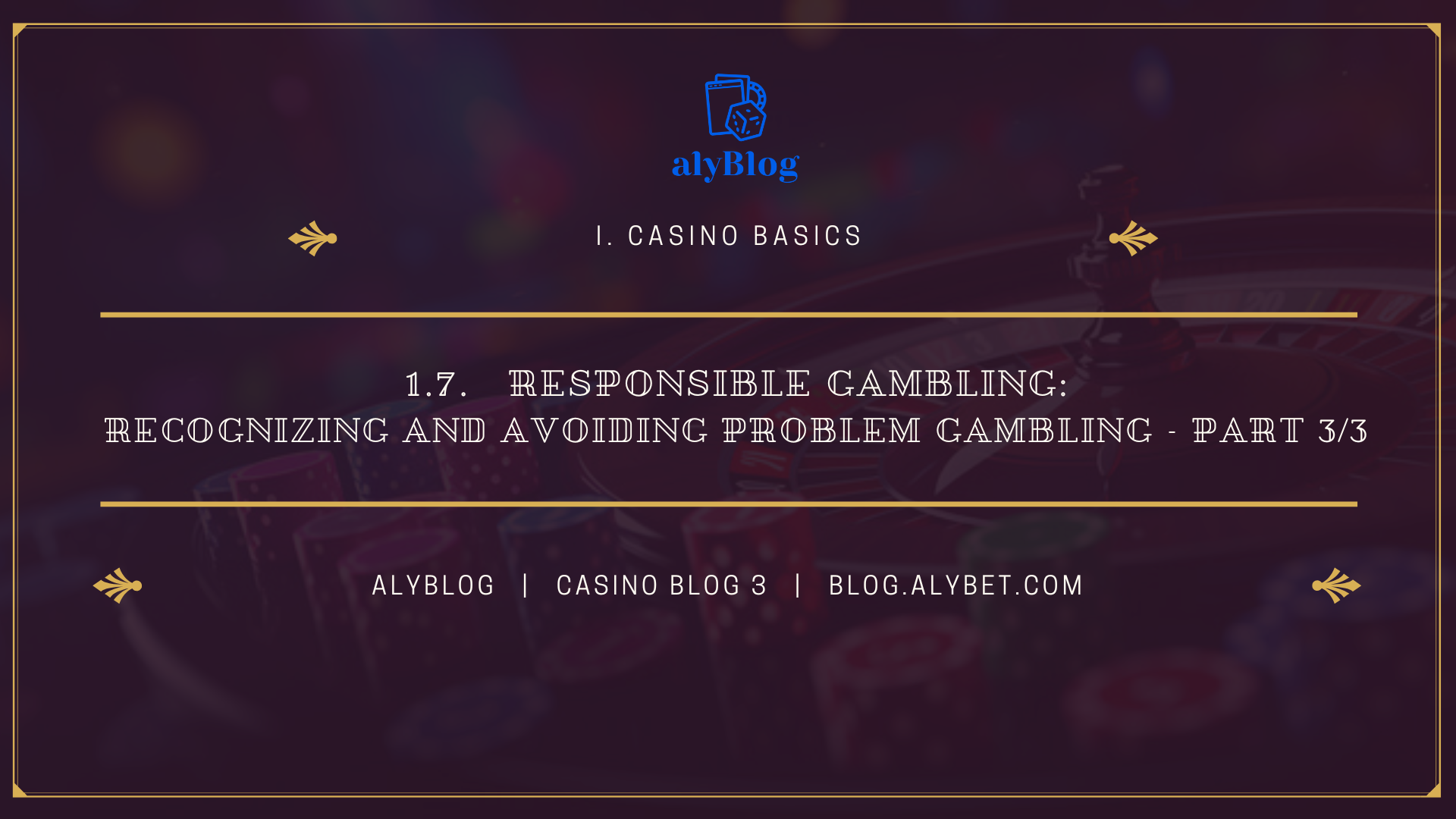 1.7. Responsible Gambling: Recognizing and Avoiding Problem Gambling - part 3/3 (3)
